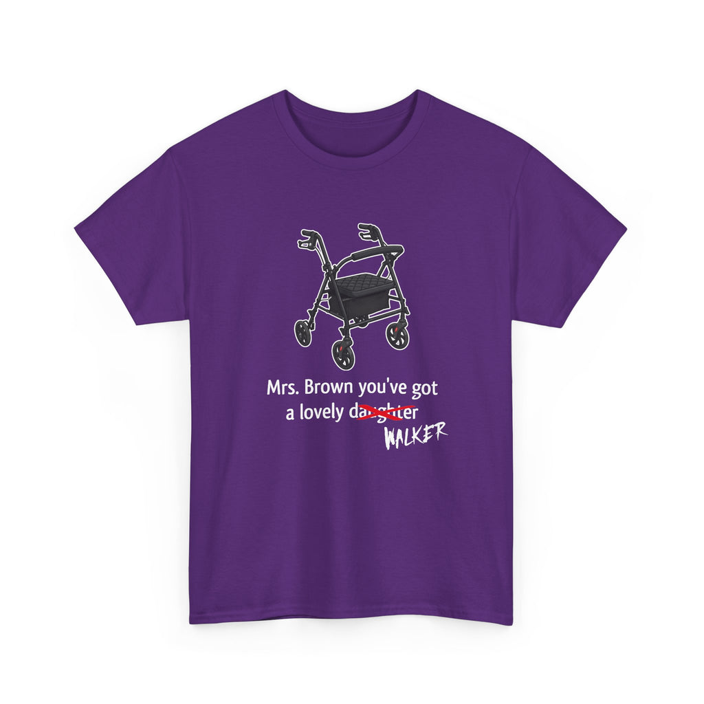 Mrs. Brown You’ve Got A Lovely Walker | Unisex T-Shirt | Walker Graphic | Purple Tee