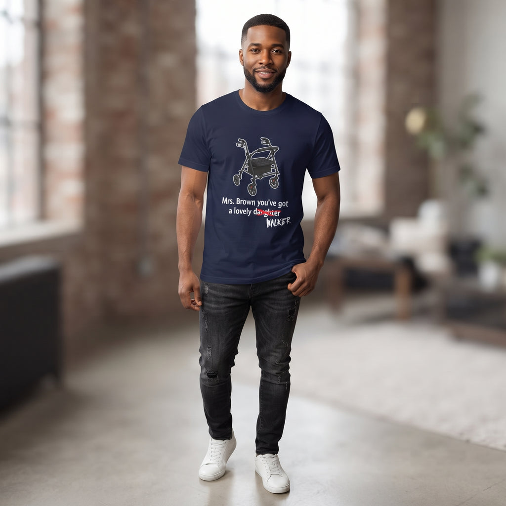 Mrs. Brown You’ve Got A Lovely Walker | Unisex T-Shirt | Walker Graphic | Navy Tee